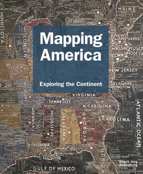 Mapping America: Exploring the Continent (Mapping (Black Dog)) cover