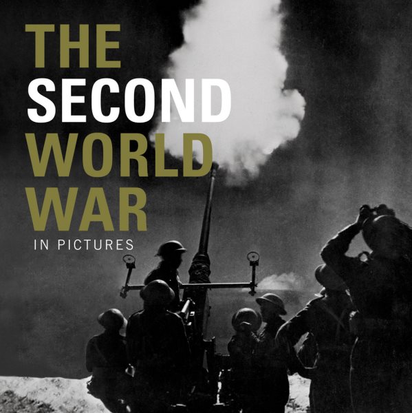The Second World War (In Pictures)