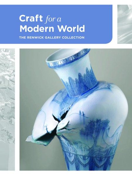 Craft for a Modern World: The Renwick Gallery Collection cover