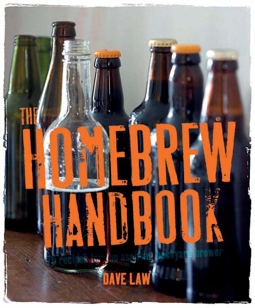 The Homebrew Handbook: 75 recipes for the aspiring backyard brewer cover