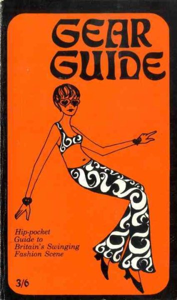 Gear Guide, 1967: Hip-pocket Guide to Britain's Swinging Carnaby Street Fashion Scene cover