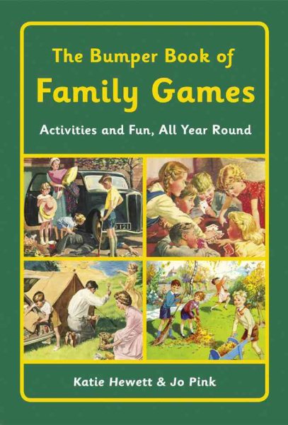 The Bumper Book of Family Games: Activities and Fun, All Year Round cover