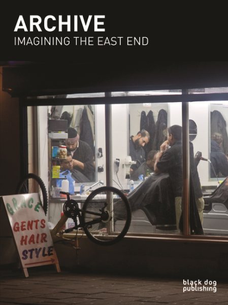 Archive: Imagining the East End: A Photographic Discourse cover