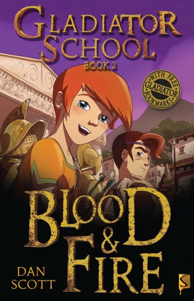 Blood & Fire: Book 2 (Gladiator School) cover