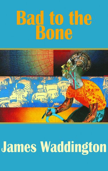 Bad to the Bone (Dedalus Hall of Fame) cover