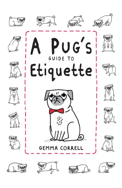 A Pug's Guide to Etiquette cover