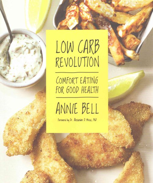 Low Carb Revolution: Comfort Eating For Good Health cover
