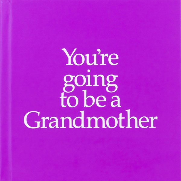 You're Going to Be a Grandmother cover