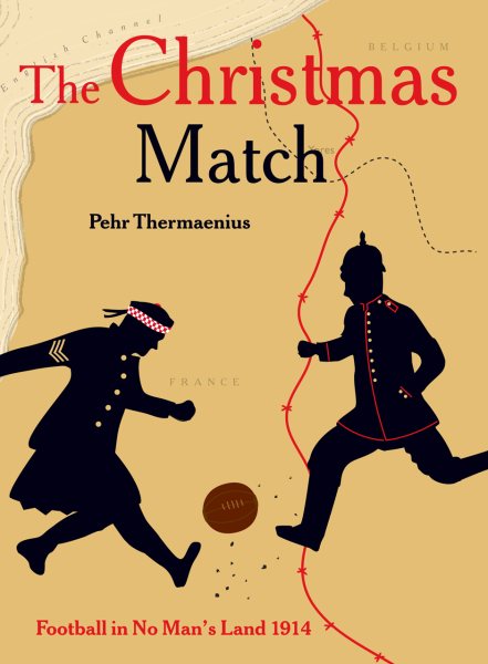 The Christmas Match: Football in No Man’s Land 1914 cover