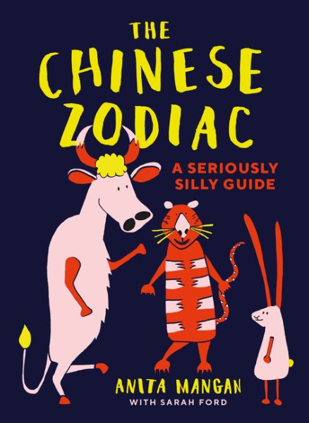 The Chinese Zodiac: A seriously silly guide cover