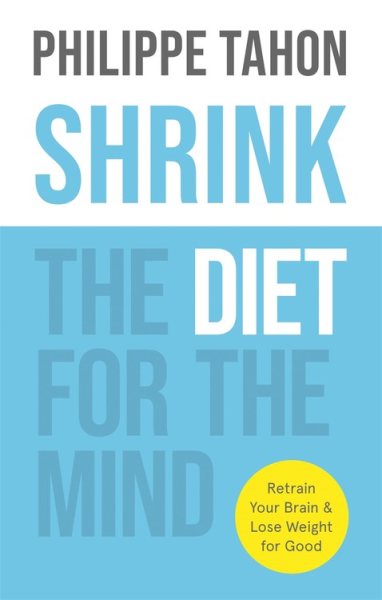 Shrink: The diet for the mind cover