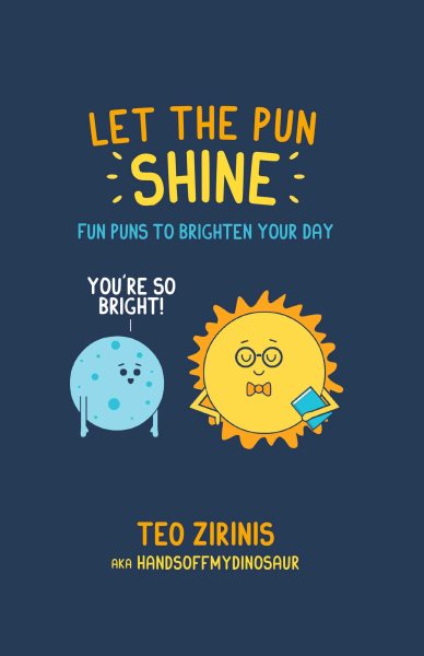 Let the Pun Shine: Fun puns to brighten your day cover