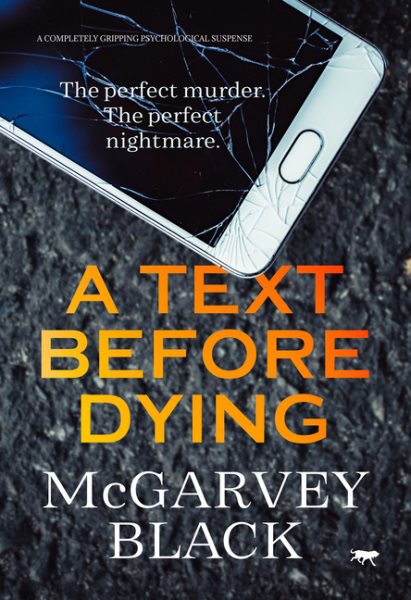 A Text Before Dying: a completely gripping psychological suspense cover