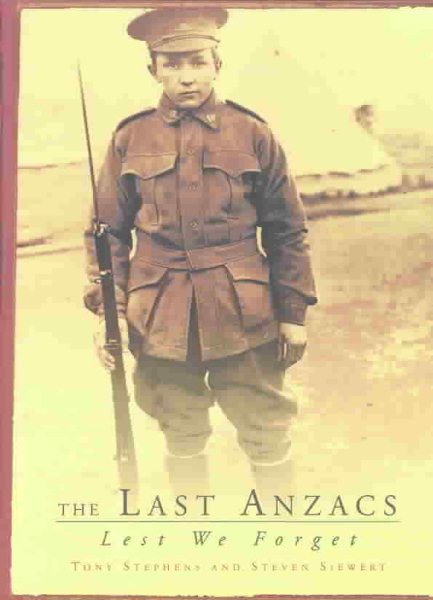 The Last Anzacs: Lest We Forget cover