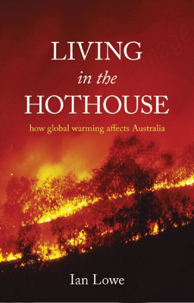 Living in the Hothouse: How Global Warming Affects Australia cover