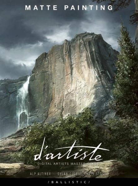 d'artiste Matte Painting: Digital Artists Master Class cover