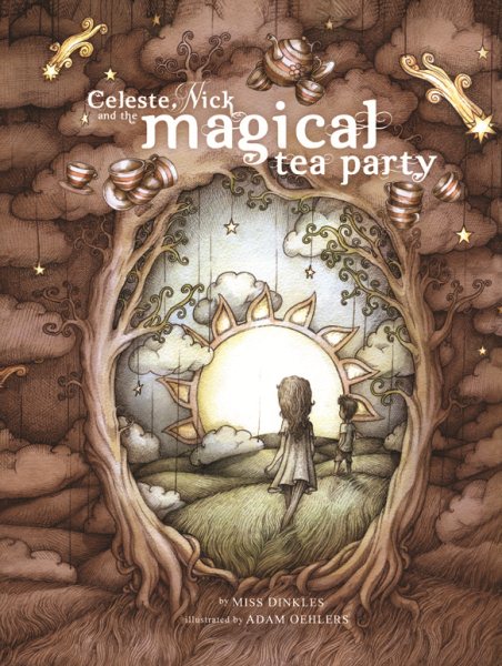 Celeste, Nick and the Magical Tea Party cover