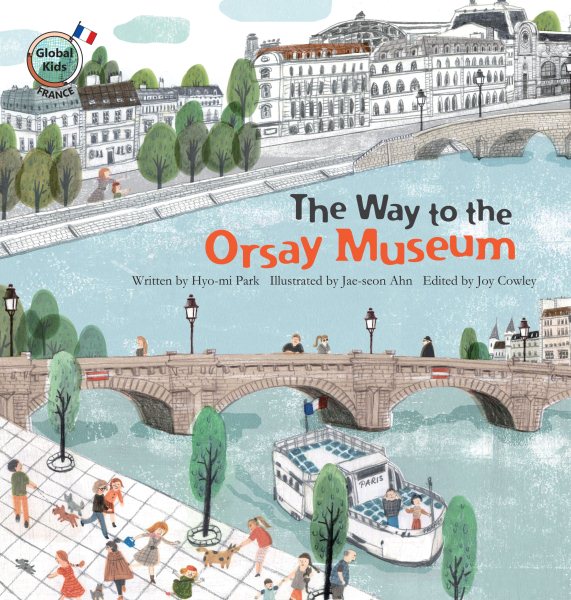The Way to the Orsay Museum: France (Global Kids Storybooks) cover