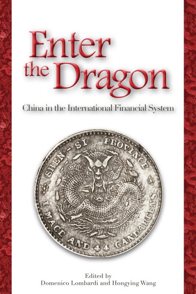 Enter the Dragon: China in the International Financial System cover