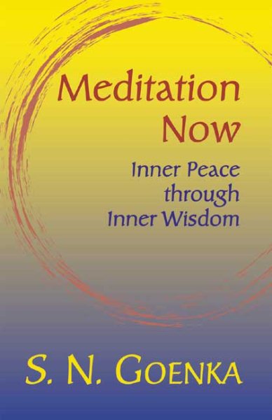Meditation Now: Inner Peace through Inner Wisdom cover