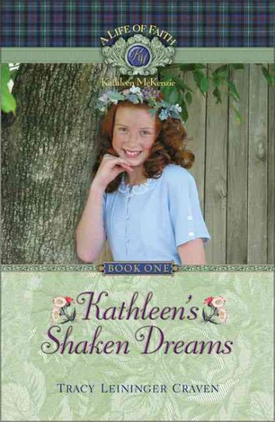 Kathleen's Shaken Dreams (A Life of Faith: Kathleen McKenzie Series) cover