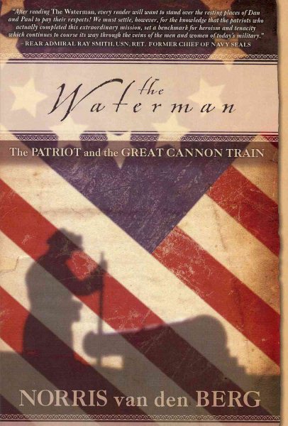 The Waterman: The Patriot and the Great Cannon Train cover