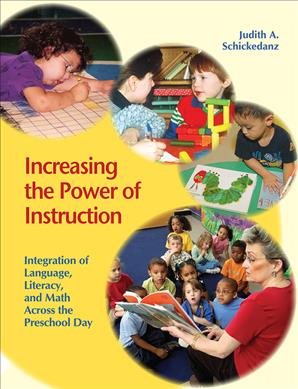 Increasing the Power of Instruction: Integration of Language, Literacy, and Math Across the Preschool Day cover