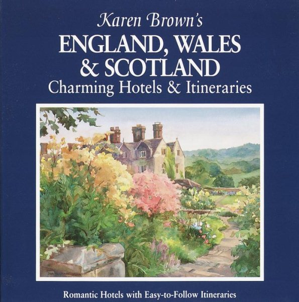 Karen Brown's England, Wales & Scotland: Charming Inns & Itineraries 2002 cover