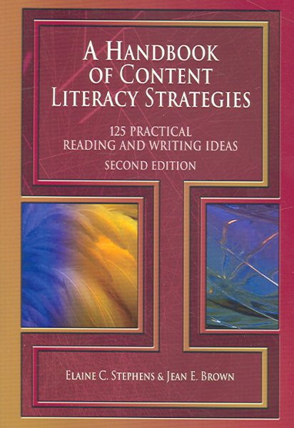 A Handbook of Content Literacy Strategies: 125 Practical Reading and Writing Ideas cover