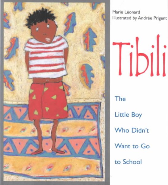 Tibili: The Little Boy Who Didn't Want to Go to School cover