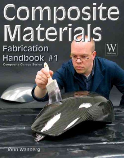 Composite Material Fabrication Handbook #1 (Composite Garage Series) cover