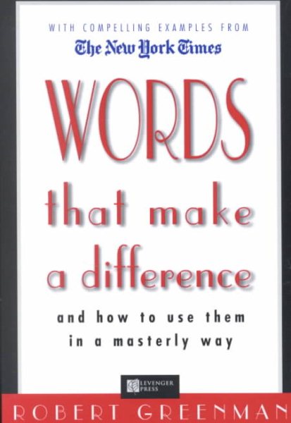 Words That Make a Difference: And How to Use Them in a Masterly Way