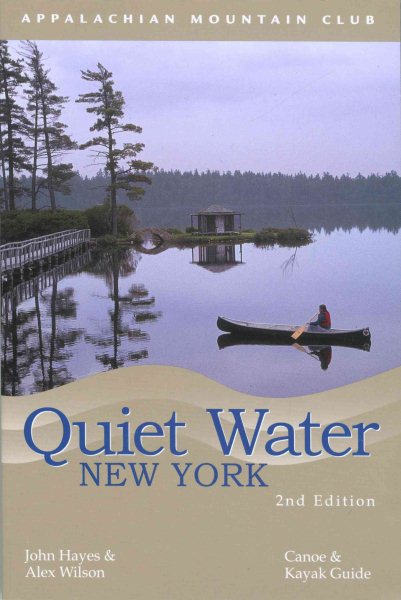 Quiet Water New York: Canoe & Kayak Guide (AMC Quiet Water Series) cover