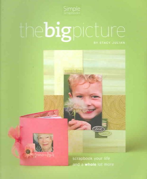 Scrapbooking the Big Picture cover