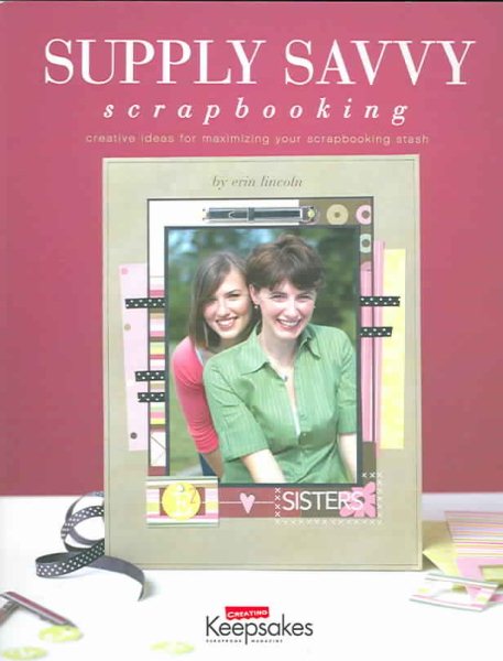 Supply Savvy for Scrapbooking cover