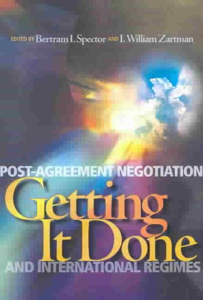 Getting it Done: Post-Agreement Negotiation and International Regimes
