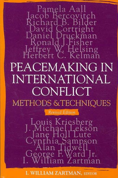 Peacemaking in International Conflict: Methods and Techniques (Revised Edition) cover
