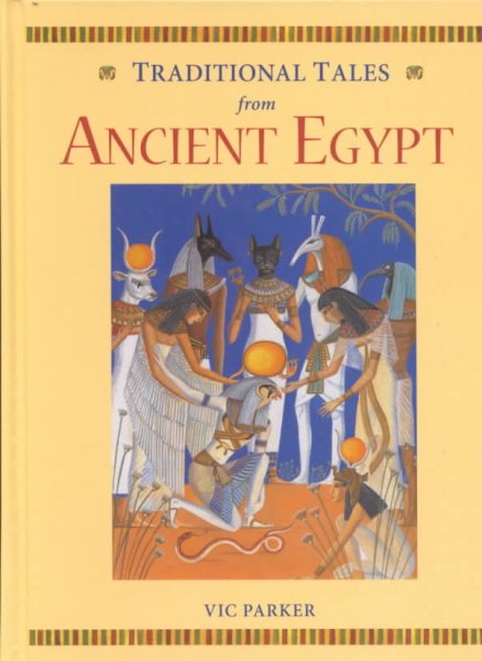 Traditional Tales from Ancient Egypt (Traditional Tales from Around the World) cover