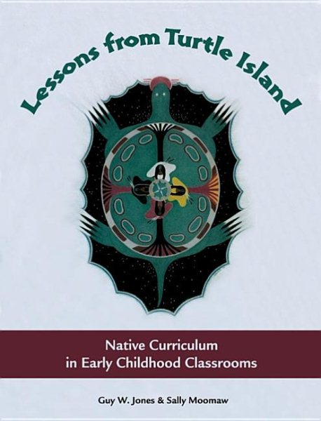 Lessons from Turtle Island: Native Curriculum in Early Childhood Classrooms cover