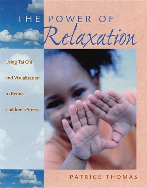 The Power of Relaxation: Using Tai Chi and Visualization to Reduce Children's Stress cover