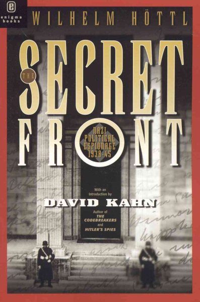 The Secret Front: Nazi Political Espionage 1938-1945 cover