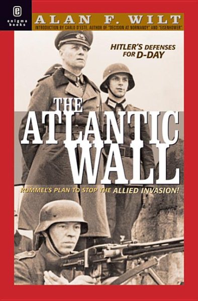 The Atlantic Wall: Hitler's Defenses for D-Day 1941-1944 cover