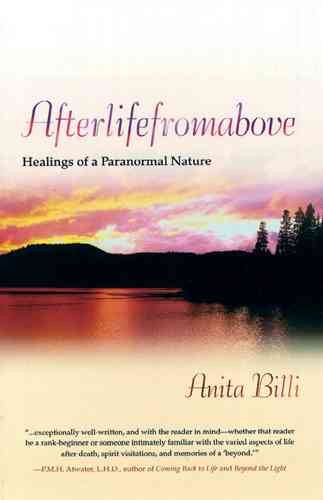 After Life From Above: Healings of a Paranormal Nature