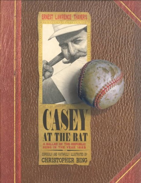 Casey At the Bat: A Ballad of the Republic Sung in the Year 1888 (Caldecott Honor Book) cover