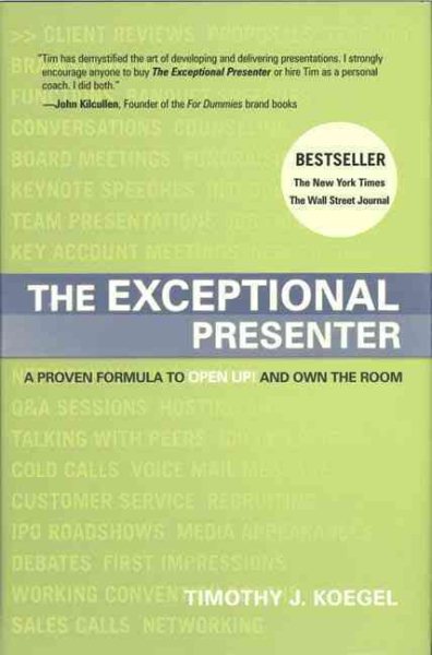 The Exceptional Presenter: A Proven Formula to Open Up and Own the Room cover