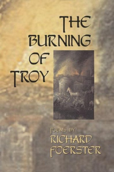 The Burning of Troy (American Poets Continuum) cover