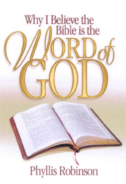 Why I Believe the Bible Is the Word of God cover