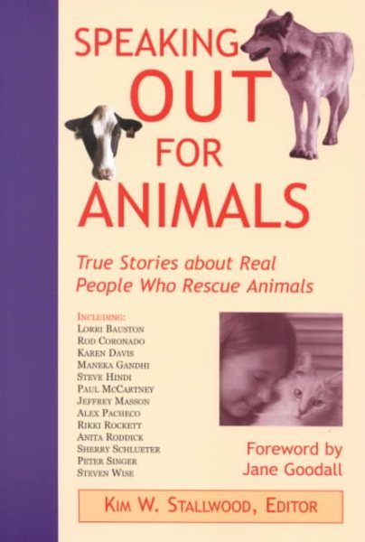 Speaking Out for Animals: True Stories About People Who Rescue Animals cover