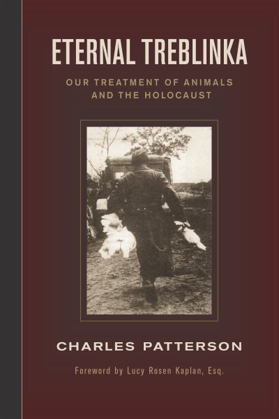Eternal Treblinka: Our Treatment of Animals and the Holocaust cover