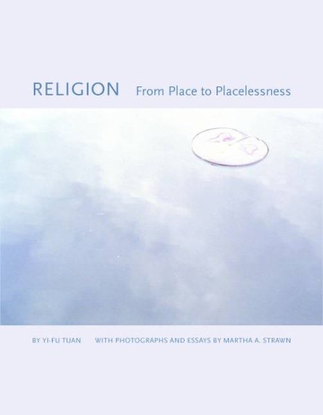 Religion: From Place to Placelessness (Center Books on the International Scene) cover